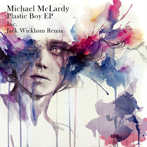 Michael Mclardy - Plastic Boy EP