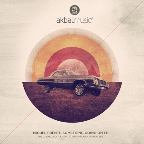 Miguel Puente - Something Going On EP