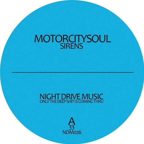image cover: Motorcitysoul - Sirens EP [NDM026]