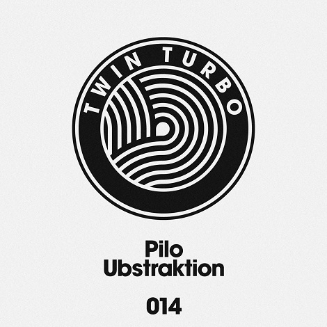 Pilo - Twin Turbo 014 - Ubstraktion