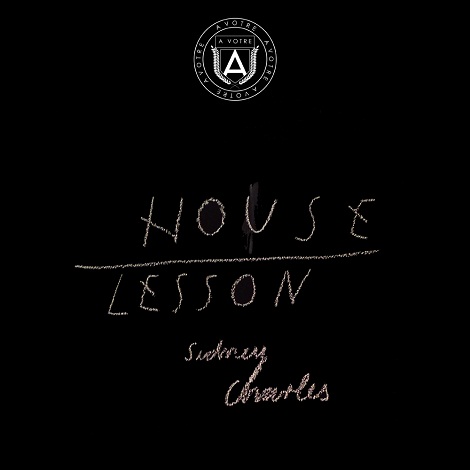Sidney Charles - House Lesson EP