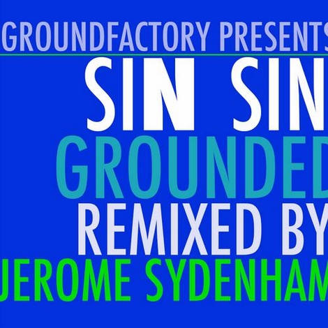 image cover: Sin Sin - Grounded EP [GF037]