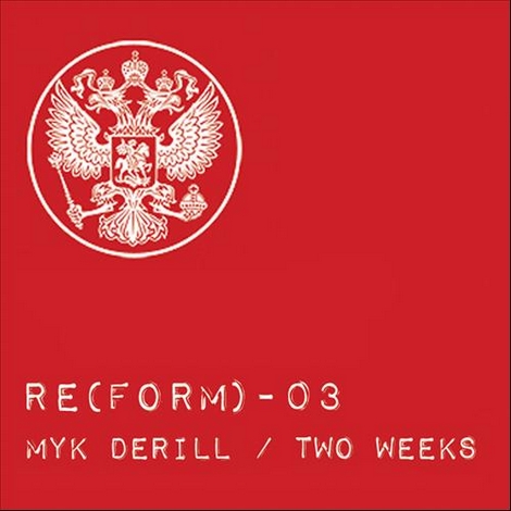 image cover: Myk Derill - Two Weeks [RE(FORM)-03]