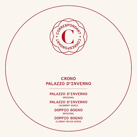 image cover: Crono (IT) - Palazzo D'inverno EP [CORRESPONDANT12]
