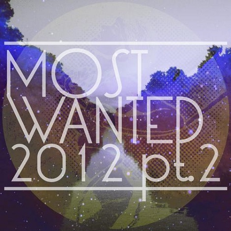 Get Physical Presents Most Wanted 2012 Pt. II