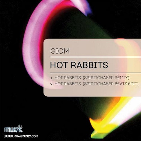 image cover: Giom - Hot Rabbits EP (Spiritchaser Remixes) [MUAK023]