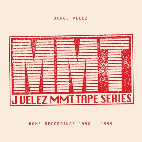 image cover: Jorge Velez - MMT Tapes [RH124LP]