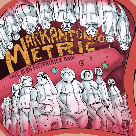 image cover: Markantonio - Metric (Alan Fitzpatrick Rmx) [ANT043]