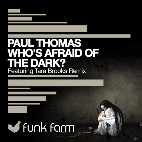 image cover: Paul Thomas - Who's Afraid Of The Dark [FF017]
