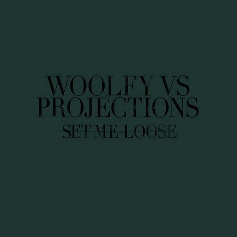 image cover: Projections & Woolfy - Set Me Loose [PERMVAC1031]