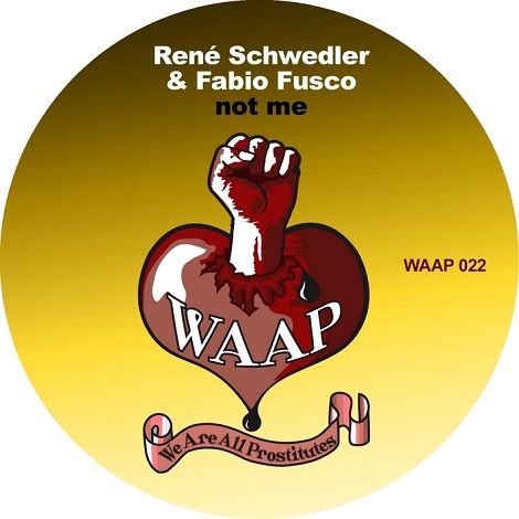 image cover: Rene Schwedler & Fabio Fusco - Not Me [WAAP022]