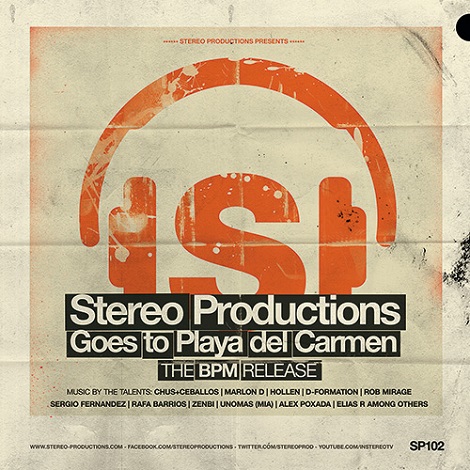 image cover: VA - Stereo Productions Goes To Playa Del Carmen - The BPM Release [SP102]