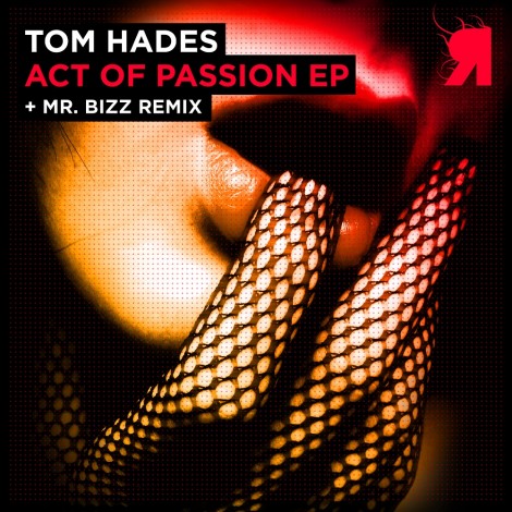 Tom Hades - Act Of Passion EP