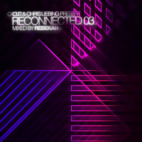 image cover: VA - CLR & Chris Liebing Present RECONNECTED 03 Mixed By Rebekah [CLRDA005]