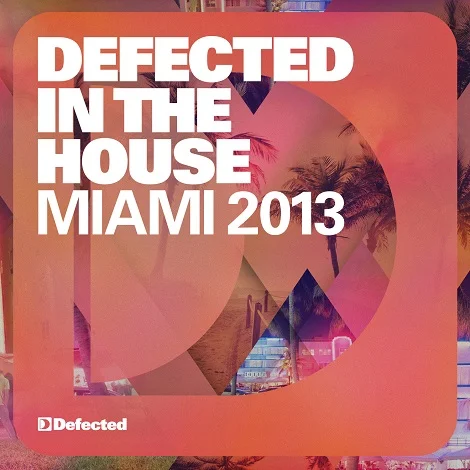 image cover: VA - Defected In The House Miami 2013 [ITH50D4]