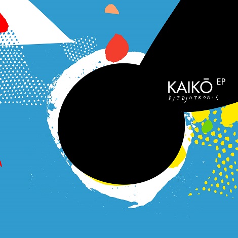 image cover: Djedjotronic - Kaiko EP [BNR097]