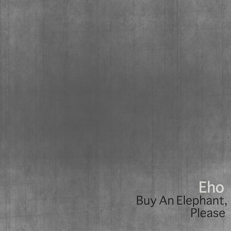 image cover: Eho - Buy An Elephant Please [LAUMM015]