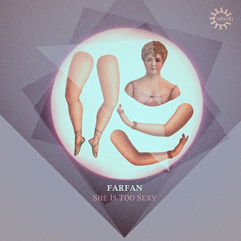 image cover: Farfan - She Is Too Sexy (Gregorythme Remix) [REBD029]