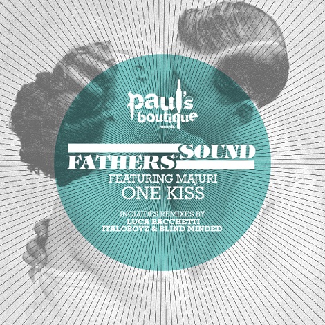 Fathers Of Sound - One Kiss feat. Majuri