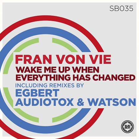 image cover: Fran Von Vie - Wake Me Up When Everything Has Changed [SB035]