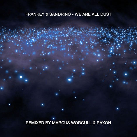 image cover: Frankey & Sandrino - We Are All Dust [MOOD128]