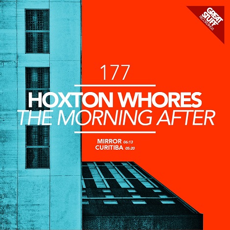 image cover: Hoxton Whores - The Morning After [GSR177]