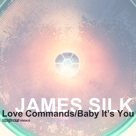 James Silk - Love Commands - Baby It's You