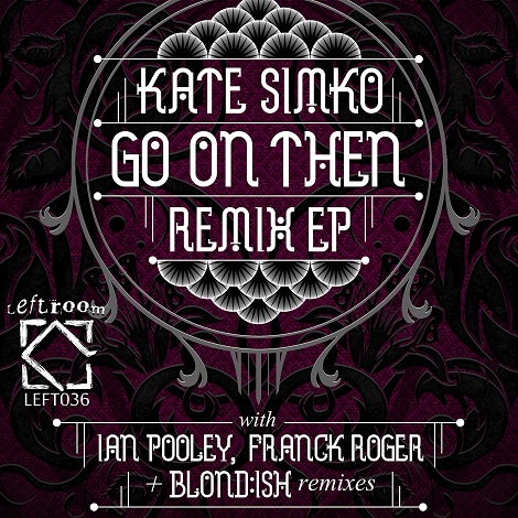 Kate Simko - Go On Then (Remixes)