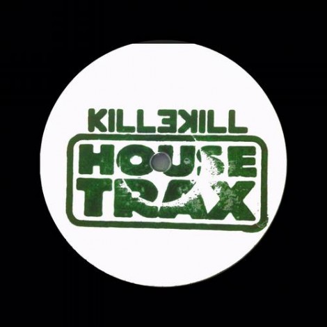 Killekill House Trax