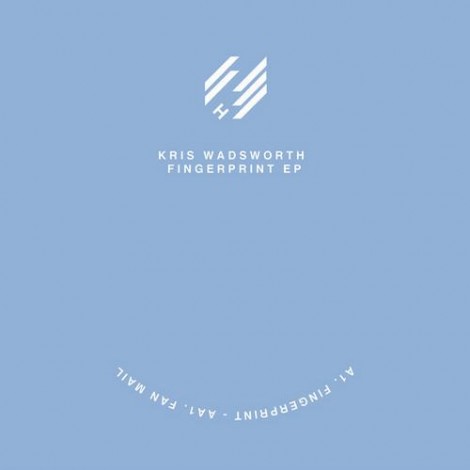 Kris Wadsworth - Fingerprint EP