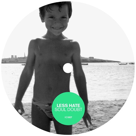 image cover: Less Hate - Less Hate / Soul Doubt [KD057]