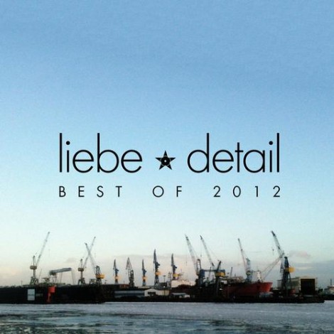 Liebedetail - Best Of 2012