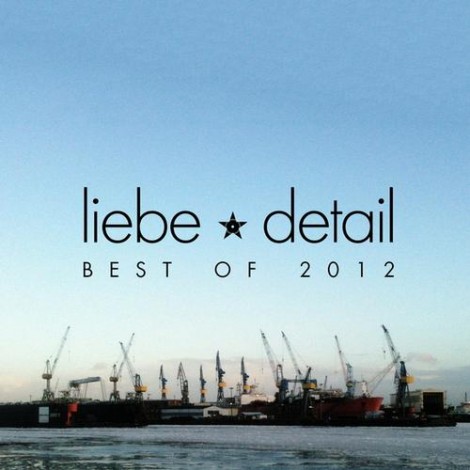 Liebedetail - Best Of 2012
