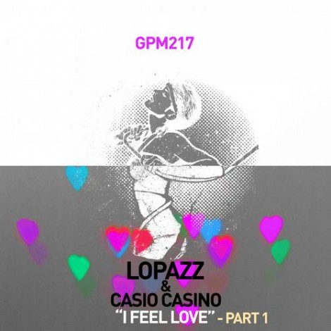 Lopazz & Casio Casino - LOPAZZ & Casio Casino - I Feel Love - Pt.1