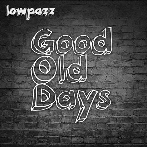 image cover: Lowpazz - Good Old Days EP (Shur-i-kan Remix) [DE027]