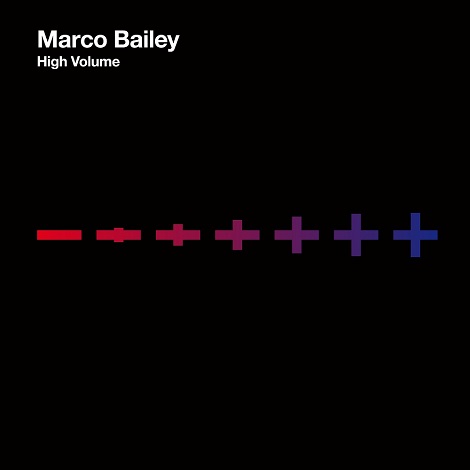 Marco Bailey - High Volume