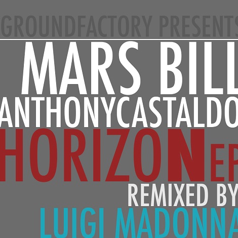image cover: Mars Bill & Anthony Castaldo - Horizon EP (Luigi Madonna Remix) [GF038]
