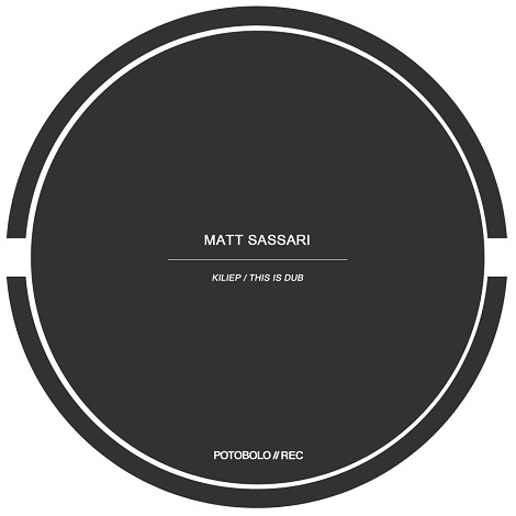 image cover: Matt Sassari - Kiliep [PTBL101]