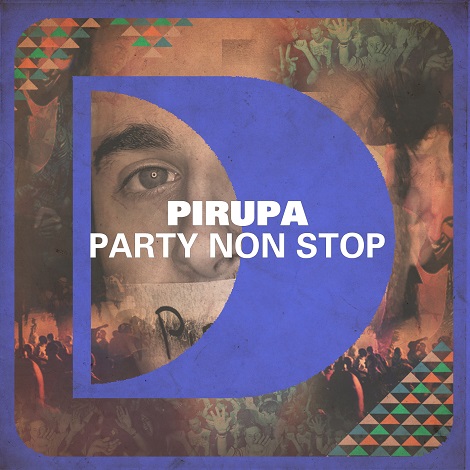 image cover: Pirupa - Party Non Stop (Remixes) [ETCETCD5024]