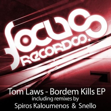 Tom Laws - Bordem Kills EP