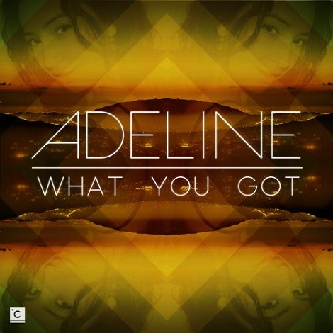 Adeline - What You Got EP