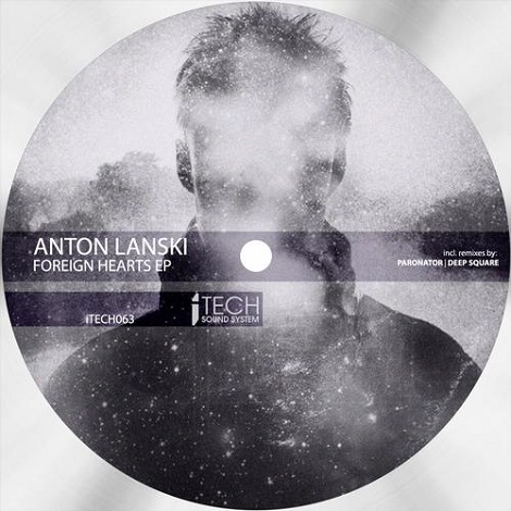 image cover: Anton Lanski - Foreign Hearts EP [ITECH063]
