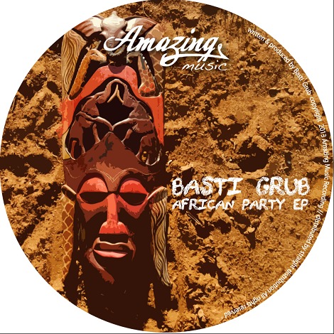 image cover: Basti Grub - African Party EP [AMA023]
