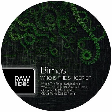 Bimas Who Is The Singer EP Bimas - Who Is The Singer EP [RAW074]