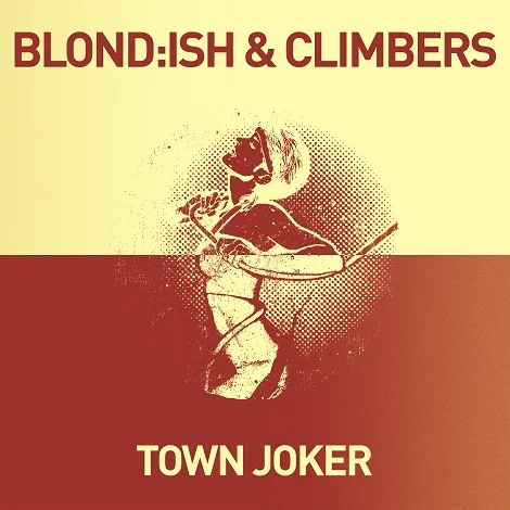 image cover: Blond:ish & Climbers - Town Joker [GPM221]