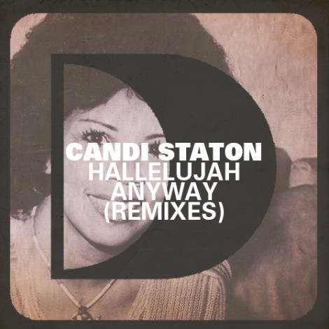 Candi Staton - Hallelujah Anyway (Remixes)