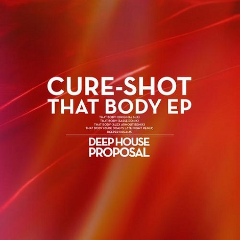 Cure Shot That Body EP Cure-Shot - That Body EP [DHP003]