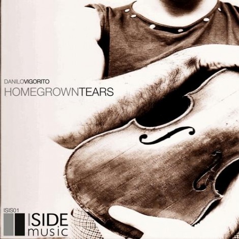 Danilo Vigorito - Homegrown Tears