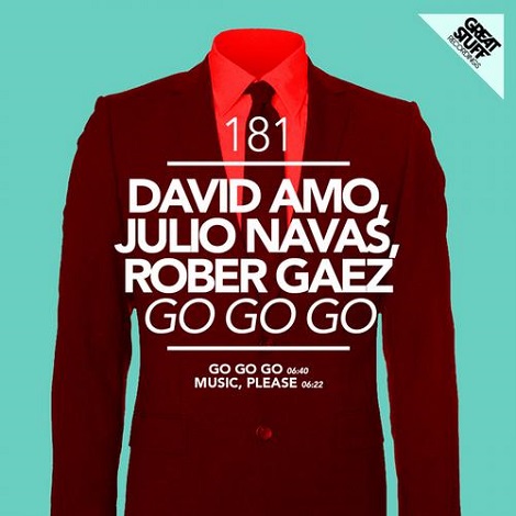 image cover: David Amo, Julio Navas, Rober Gaez - Go Go Go [GSR181]
