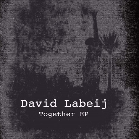 David Labeij - Together EP